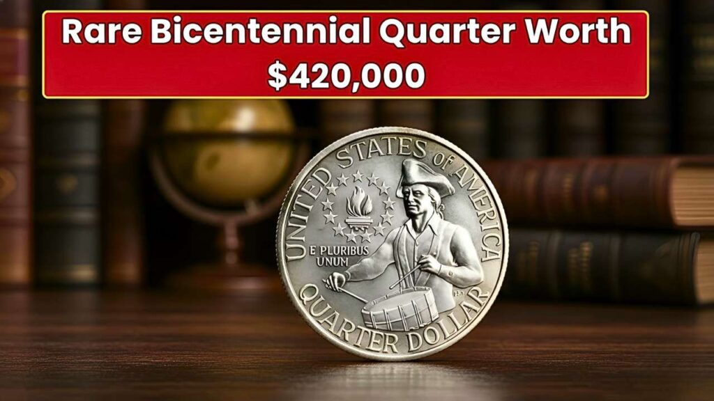 Rare Bicentennial Quarter Worth $420,000 – 7 More Coins Valued Over $11,000 Each